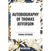 Autobiography of Thomas Jefferson