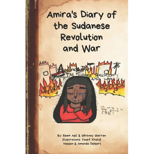 Amira's Diary of the Sudanese Revolution and War