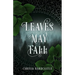 Leaves May Fall