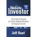 The Website Investor: The Guide to Buying an Online Website Business for Passive Income