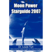 Moon Power Starguide 2007
