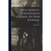 John Dooley, Confederate Soldier, His War Journal