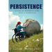 Persistence: Living an Authentic Life with a Disability
