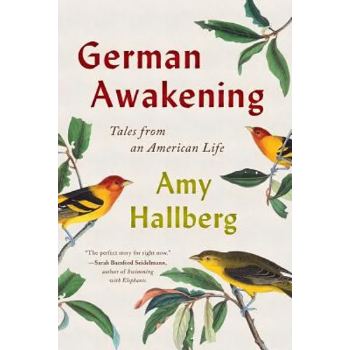 German Awakening: Tales from an American Life