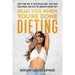 Read This When You're Done Dieting: Hack Your Way to Your Dream Body, Take Back Your Power, and Keep the Unwanted Weight Off!