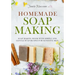 Homemade Soap Making: Soap Making Book with Simple and Gentle Soap Recipes for Sensitive Skin