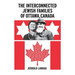 The Interconnected Jewish Families of Ottawa, Canada