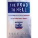 The Road to Hell: The Ravaging Effects of Foreign Aid and International Charity