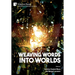 Weaving Words into Worlds