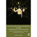 Autism Spectrum Disorder in the Criminal Justice System: A Guide to Understanding Suspects, Defendants and Offenders with Autism