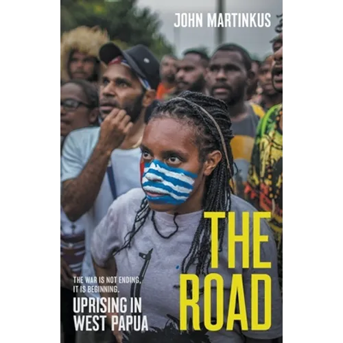 The Road: Uprising in West Papua