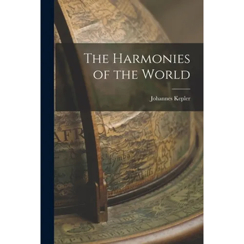 The Harmonies of the World