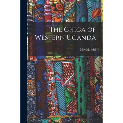 The Chiga of Western Uganda