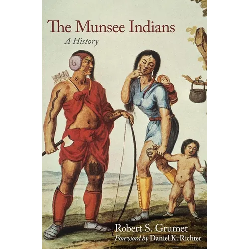 The Munsee Indians: A History Volume 262