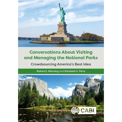 Conversations about Visiting and Managing the National Parks: Crowdsourcing America's Best Idea