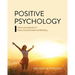Positive Psychology: Science and Application of Psycho-Emotional Health and Well-Being