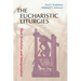 Eucharistic Liturgies: Their Evolution and Interpretation