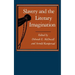 Slavery and the Literary Imagination