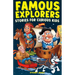 Famous Explorers Stories for Curious Kids: Inspiring Tales of Daring Expeditions and Discoveries That Changed the World