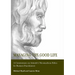 Managing the Good Life: A Commentary on Aristotle's Nicomachean Ethics for Business Practitioners