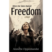 When the Skies Rained Freedom
