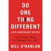 Do One Thing Different: Ten Simple Ways to Change Your Life