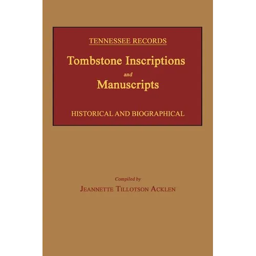 Tennessee Records: Tombstone Inscriptions and Manuscripts