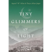 Tiny Glimmers of Light