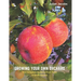 Growing Your Own Orchard: The Complete Guide to Fruit Trees in Small Spaces