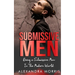 Submissive Men: Being a Submissive Man In The Modern World
