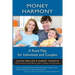 Money Harmony: A Road Map for Individuals and Couples