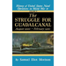 Struggle for Guadalcanal: August 1942 - February 1943 - Volume 5