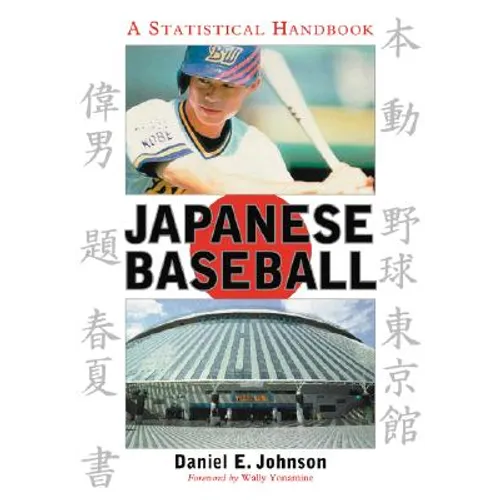Japanese Baseball: A Statistical Handbook
