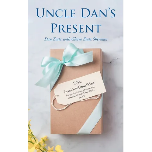 Uncle Dan's Present