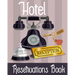 Hotel Reservation Book: Booking Keeping Ledger, Reservation Book, Hotel Guest Book Template, Reservation Paper