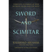 Sword and Scimitar: Fourteen Centuries of War Between Islam and the West
