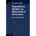 Dependence Models via Hierarchical Structures
