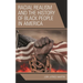 Racial Realism and the History of Black People in America