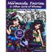 Mermaids, Fairies, & Other Girls of Whimsy Coloring Book: 50 Fan Favs