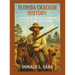 Florida Cracker History, A History of the Celtic Frontier Culture in Pre-1840 Florida