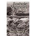 Foxhole Memoirs