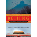 Beijing: From Imperial Capital to Olympic City