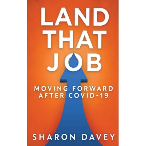 Land That Job - Moving Forward After Covid-19
