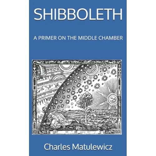 Shibboleth: A Primer on the Middle Chamber