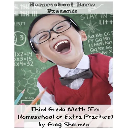 Third Grade Math: (For Homeschool or Extra Practice)