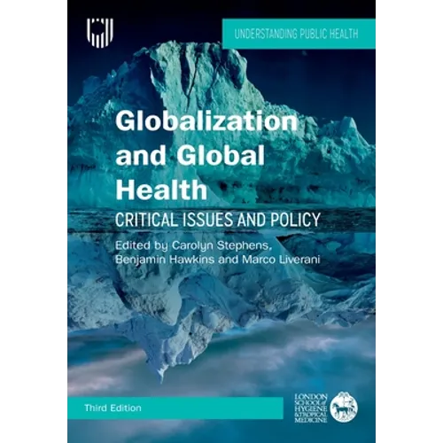 Globalization and Global Health: Critical Issues and Policy