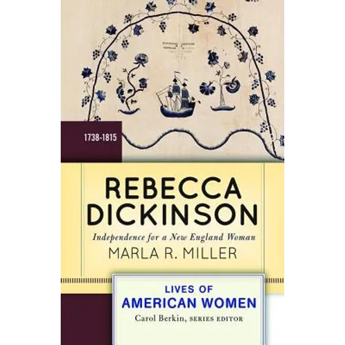 Rebecca Dickinson: Independence for a New England Woman
