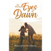 The Shining Eyes of Dawn