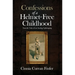 Confessions of a Helmet-Free Childhood: True-ish Tales of an Analog Upbringing