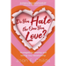 Do You Hate the One You Love?: Strategies for Healing and Saving Your Relationship